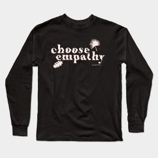 Choose Empathy Long Sleeve T-Shirt